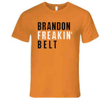 Brandon Belt Freakin San Francisco Baseball Fan T Shirt