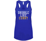 Stephen Curry Dribble Like Curry Golden State Basketball Fan T Shirt