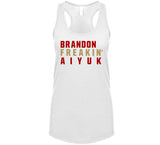 Brandon Aiyuk Freakin San Francisco Football Fan V2 T Shirt