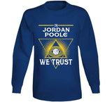 Jordan Poole We Trust Golden State Basketball Fan T Shirt