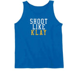 Klay Thompson Shoot Like Klay Golden State Basketball Fan T Shirt