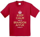 Brandon Aiyuk Keep Calm San Francisco Football Fan T Shirt