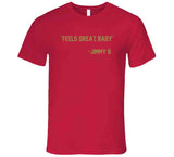 Jimmy Garoppolo Feels Great Baby San Francisco Football Fan V2 T Shirt