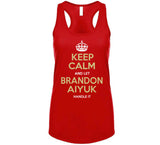 Brandon Aiyuk Keep Calm San Francisco Football Fan T Shirt