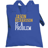 Jason Richardson Is A Problem Golden State Basketball Fan T Shirt