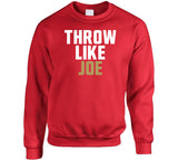 Joe Montana Throw Like Joe San Francisco Football Fan T Shirt