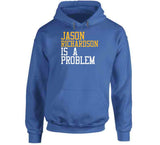 Jason Richardson Is A Problem Golden State Basketball Fan T Shirt