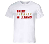 Trent Williams Freakin San Francisco Football Fan V2 T Shirt