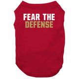 Fear The Defense San Francisco Football Fan V4 T Shirt
