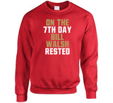 Bill Walsh 7th Day Rest San Francisco Football Fan T Shirt