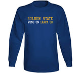 Golden State Runs On Larry Ob Golden State Basketball Fan T Shirt