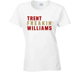 Trent Williams Freakin San Francisco Football Fan V2 T Shirt