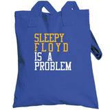 Eric Sleepy Floyd Is A Problem Golden State Basketball Fan T Shirt