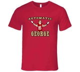 George Kittle Automatic George Celebration San Francisco Football Fan T Shirt