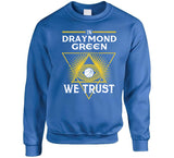 Draymond Green We Trust Golden State Basketball Fan T Shirt