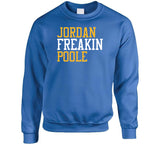 Jordan Poole Freakin Golden State Basketball Fan T Shirt