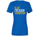 Klay Thompson Freakin Golden State Basketball Fan T Shirt