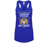 Jordan Poole We Trust Golden State Basketball Fan T Shirt