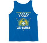 Jordan Poole We Trust Golden State Basketball Fan T Shirt