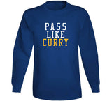 Stephen Curry Pass Like Curry Golden State Basketball Fan T Shirt