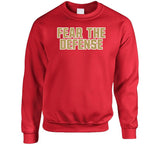 Fear The Defense San Francisco Football Fan V3 T Shirt