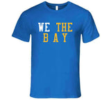 We The Bay Golden State Basketball Fan T Shirt