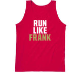 Frank Gore Run Like Frank San Francisco Football Fan T Shirt