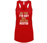 Bill Walsh 7th Day Rest San Francisco Football Fan T Shirt