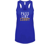 Stephen Curry Pass Like Curry Golden State Basketball Fan T Shirt