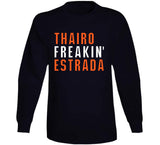 Thairo Estrada Freakin San Francisco Baseball Fan V2 T Shirt