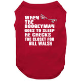 Bill Walsh Boogeyman San Francisco Football Fan T Shirt