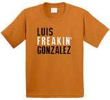 Luis Gonzalez Freakin San Francisco Baseball Fan T Shirt