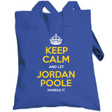 Jordan Poole Keep Calm Golden State Basketball Fan T Shirt