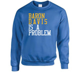 Baron Davis Is A Problem Golden State Basketball Fan T Shirt