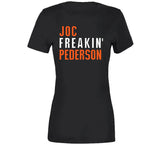 Joc Pederson Freakin San Francisco Baseball Fan V2 T Shirt