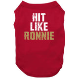 Ronnie Lott Hit Like Ronnie San Francisco Football Fan V2 T Shirt