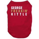 George Kittle X5 San Francisco Football Fan T Shirt