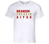 Brandon Aiyuk Freakin San Francisco Football Fan V2 T Shirt