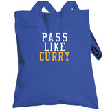 Stephen Curry Pass Like Curry Golden State Basketball Fan T Shirt