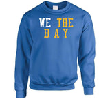 We The Bay Golden State Basketball Fan T Shirt