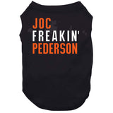 Joc Pederson Freakin San Francisco Baseball Fan V2 T Shirt