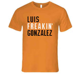 Luis Gonzalez Freakin San Francisco Baseball Fan T Shirt