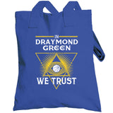 Draymond Green We Trust Golden State Basketball Fan T Shirt