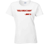 Jimmy Garoppolo Feels Great Baby San Francisco Football Fan V3 T Shirt