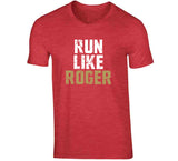 Roger Craig Run Like Roger San Francisco Football Fan V2 T Shirt