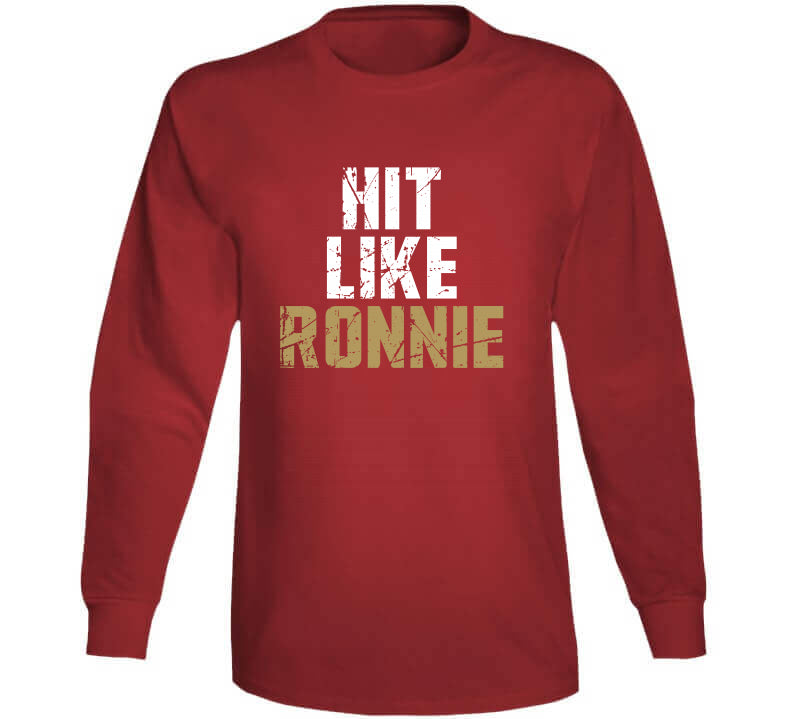 th AreaTshirts Ronnie Lott Hit Like Ronnie San Francisco Football Fan V2 T Shirt Long Sleeve / Red / Medium