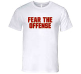 Fear The Offense San Francisco Football Fan V2 T Shirt